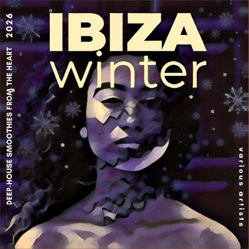 Ibiza Winter 2026 (Deep-House Smoothies from the Heart)