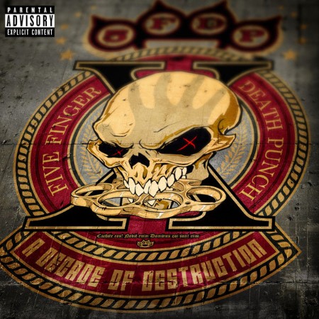 Five Finger Death Punch - A Decade Of Destruction (2017) [FLAC]