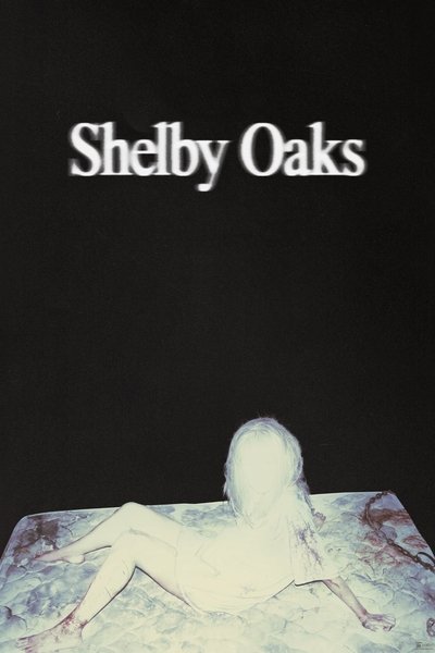 Shelby Oaks (2024) 1080p WEB H264-SLOT Shelby Oaks (2024) 1080p WEB H264-SLOT