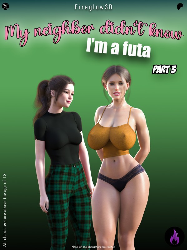 Fireglow3D - My neighbor didn’t know I’m a futa 3 3D Porn Comic