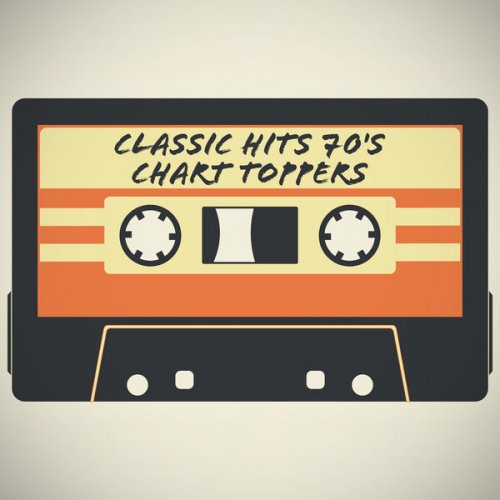Classic Hits 70s Chart Toppers (2025) Classic Hits 70s Chart Toppers (2025)