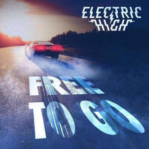 Electric High - Free To Go (2025)