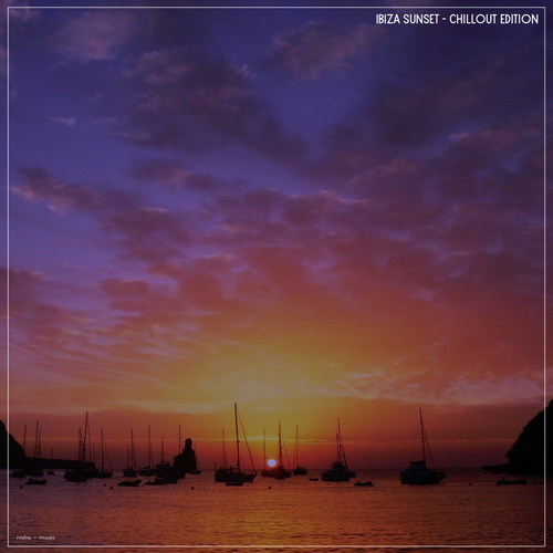 Ibiza Sunset Chillout Edition (2025) FLAC