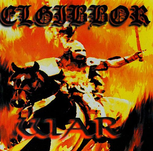 Elgibbor - War (2009) (LOSSLESS) Elgibbor - War (2009) (LOSSLESS)