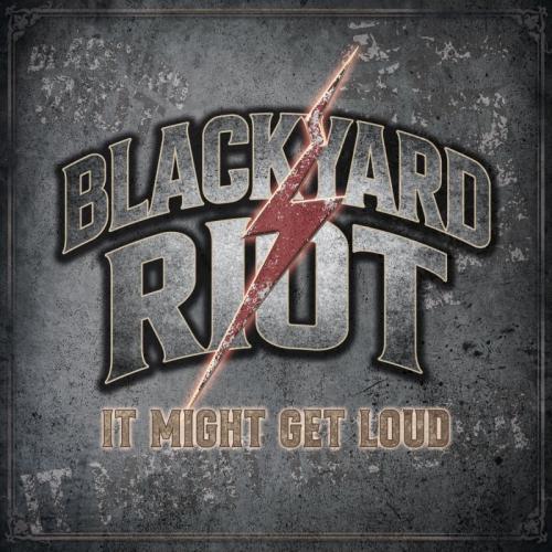 Blackyard Riot - It Might Get Loud (2025)