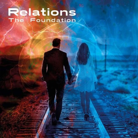 The Foundation - Relations (2025) [FLAC]