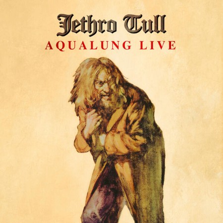 Jethro Tull - Aqualung Live (Live (2004) - Remaster (2025) (2025) [FLAC]