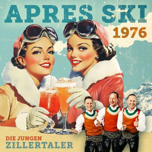  Die jungen Zillertaler - Apr&#232;s Ski 1976 (2025) 