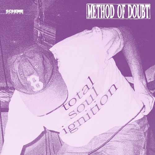 Method Of Doubt - Total Soul Ignition (2025) Method Of Doubt - Total Soul Ignition (2025)