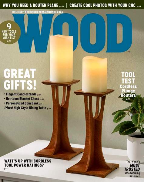 Wood Magazine №307 (December 2025 - January 2026)
