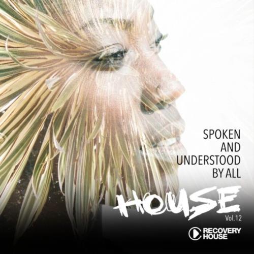 Spoken and Understood by All, House, Vol. 12 (2025)