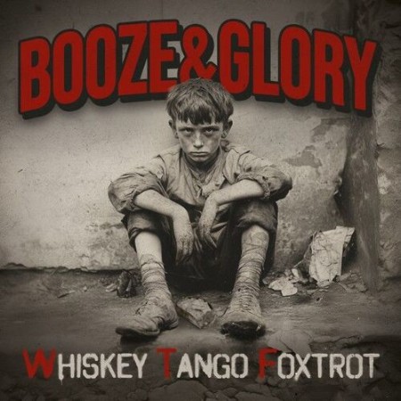 Booze & Glory - Whiskey Tango Foxtrot (2025) [MP3]