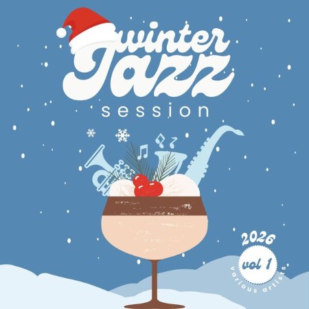 VA - Winter Jazz Session (2026), Vol. 1 (2025) [FLAC]