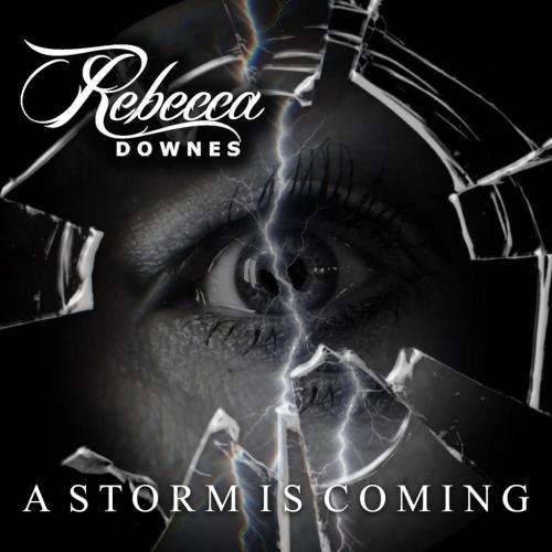 Rebecca Downes - A Storm Is Coming (2025)