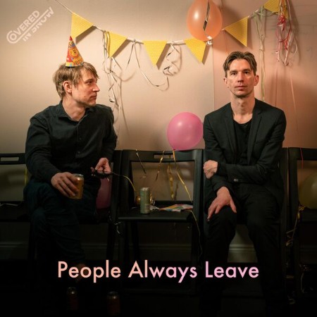 Covered in Snow - People Always Leave (2025) [FLAC]