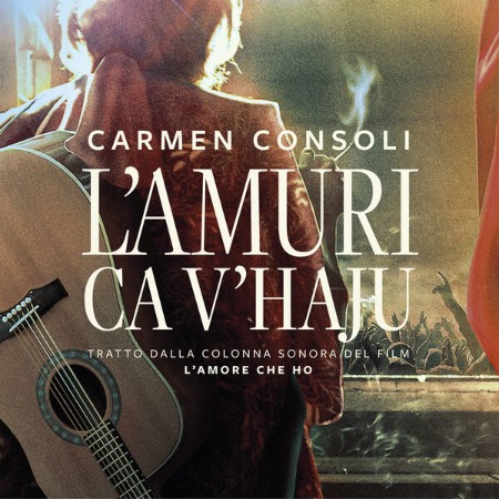 Carmen Consoli - L'amuri ca v'haju (Dal Film L'amore che ho) (2025) [FLAC]