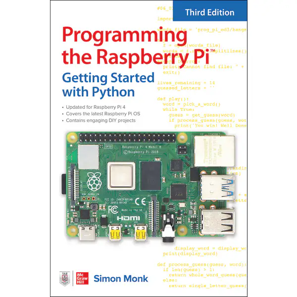 Programming the Raspberry Pi: Getting Started with Python, 3rd Edition