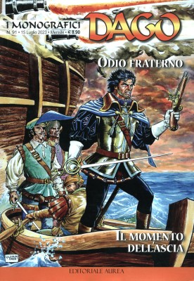I monografici Dago 091 - Odio fraterno, Il momento dell'ascia (Aurea 2023-07-15)