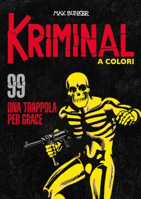 Kriminal A Colori 099 - Una trappola per Grace (RCS 2022-07)