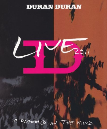 Duran Duran - Live (2011) (A Diamond In The Mind) (2012) [cue, flac]