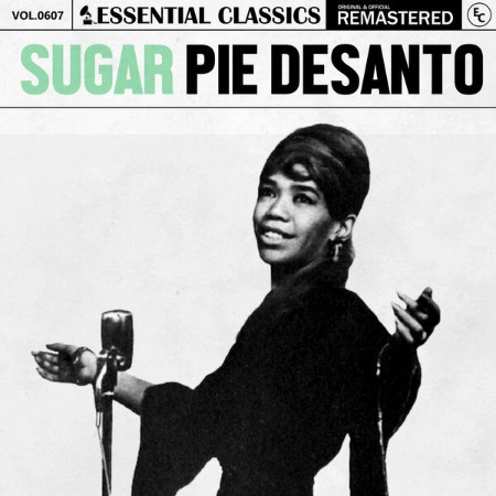 Sugar Pie DeSanto - Essential Classics, Vol. 607: Sugar Pie Desanto (2025) [MP3]