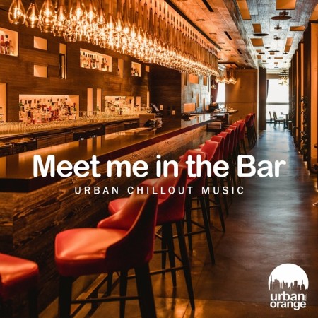 VA - Meet Me in the Bar: Urban Chillout Music (2023) [MP3]