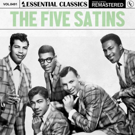 The Five Satins - Essential Classics, Vol. 491: The Five Satins (2024) [MP3]