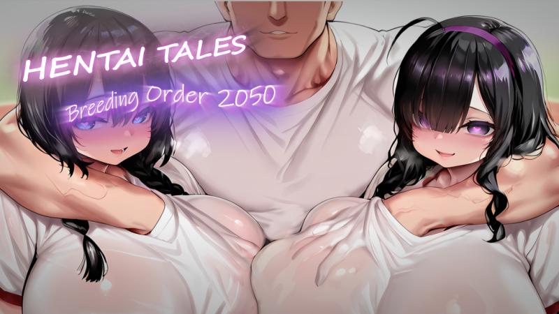 Hentai works - Hentai Tales: Breeding Order 2050 Ver.1.0 Final Steam Porn Game