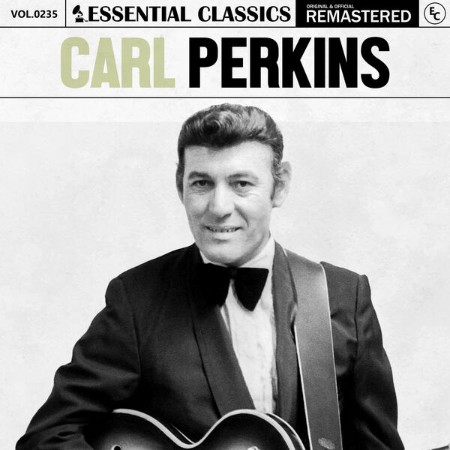 Carl Perkins - Essential Classics, Vol. 235: Carl Perkins (2024) [MP3]