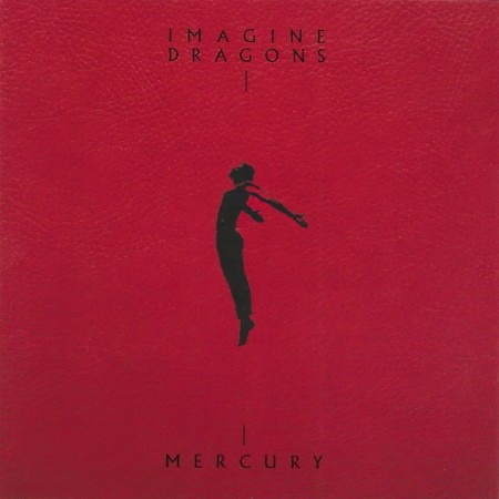 Imagine Dragons - Mercury - Acts 1 (2022) [cue, flac]