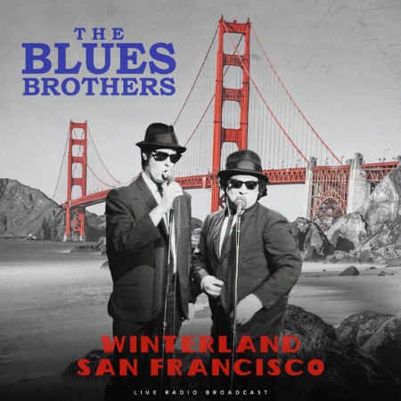 Blues Brothers - Winterland San Francisco (1978) (live) (2025) [FLAC]