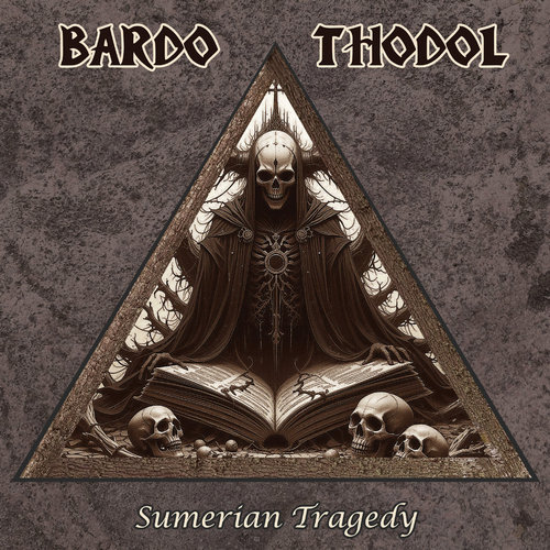(Heavy Metal) Bardo Thodol - Sumerian Tragedy -...