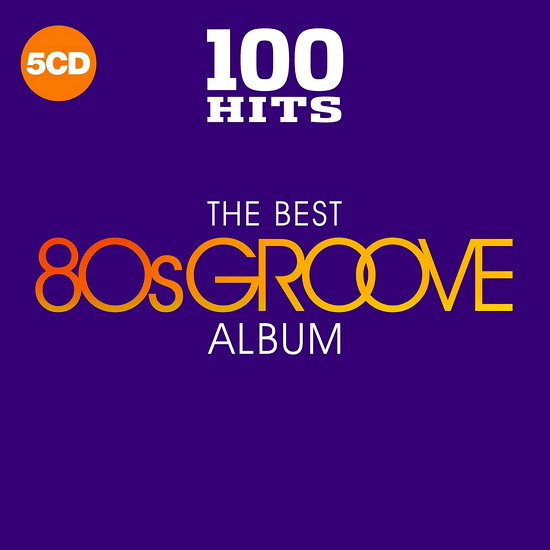 100 Hits: The Best 80s Groove Album (5CD)