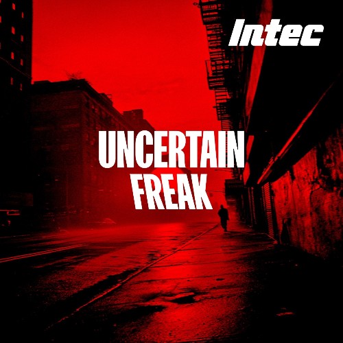  Uncertain - Freak (2025) 