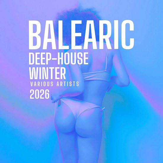 Balearic Deep-House Winter 2026