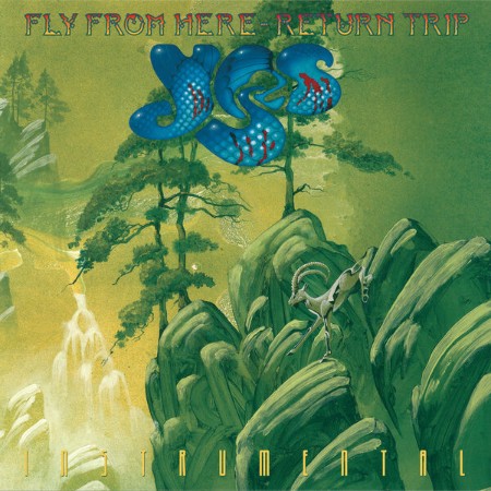 Yes - Fly From Here - Return Trip (Instrumental Edition) (2025) [FLAC]