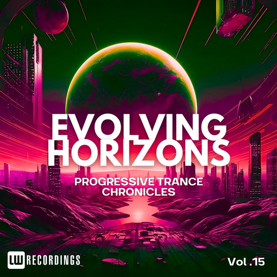 Evolving Horizons: Progressive Trance Chronicles Vol. 15