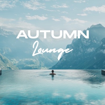 Autumn Lounge (Deep Strips) (2025) FLAC