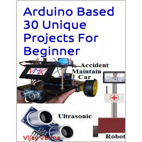 Arduino Based 30 Unique Projects For Beginner