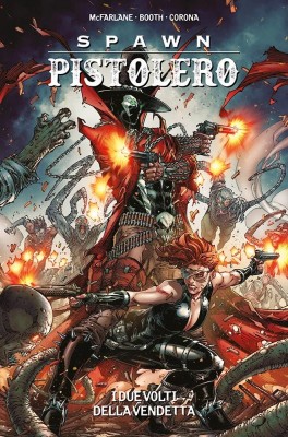 Spawn Pistolero N.02 - I Due Volti Della Vendetta (Panini comics 2023-03-09)