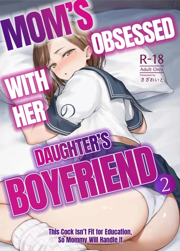 Ohnaka Ito - Mom’s obsessed with her Daughter’s Boyfriend - Part 2 (eng) Hentai Comics