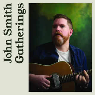 (Folk) John Smith - Gatherings (Revisited) -...