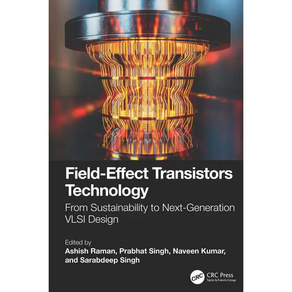 Field-Effect Transistors Technology: From Sustainability to Next-Generation VLSI Design