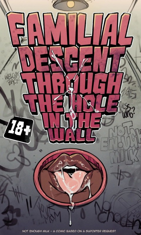 NotEnoughMilk - Familial Decent