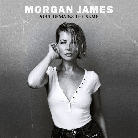Morgan James - Soul Remains the Same (2025) [FLAC]