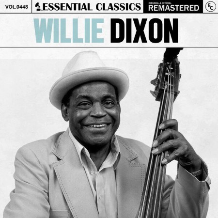 Willie Dixon - Essential Classics, Vol. 448: Willie Dixon (2024) [MP3]
