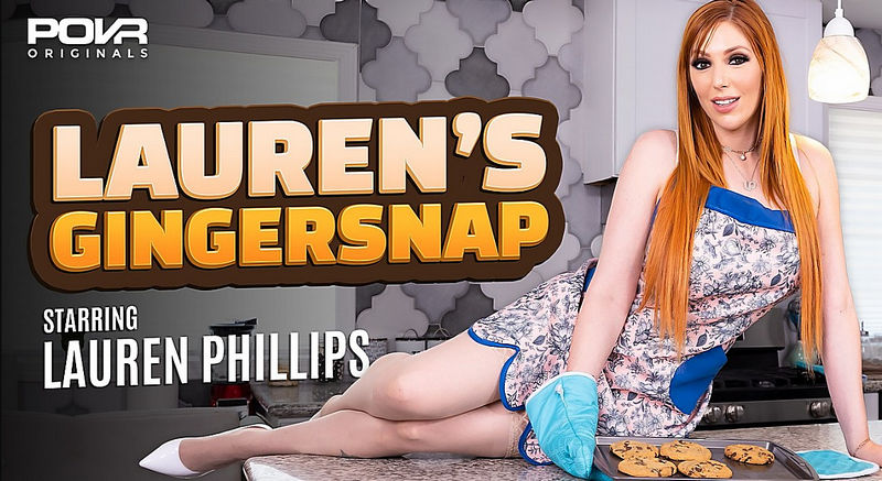 Lauren Phillips  Lauren s Gingersnap (2K 1080p) - POVR/POVR Originals - [2025]