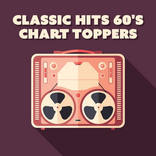 Classic Hits 60s Chart Toppers (2025) FLAC