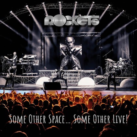 Rockets - Some Other Space... Some Other Live! (Live) (2025) [FLAC]
