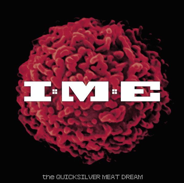 I Mother Earth - The Quicksilver Meat Dream (2003)